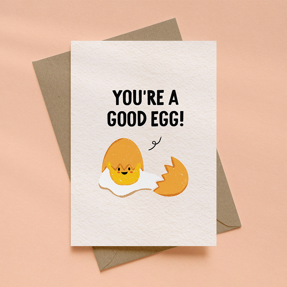 Card with cartoon egg and text 'You're a good egg!' on a beige background