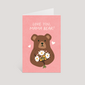 Greeting card with a bear holding flowers and 'Love You, Mama Bear!' text on a pink background.
